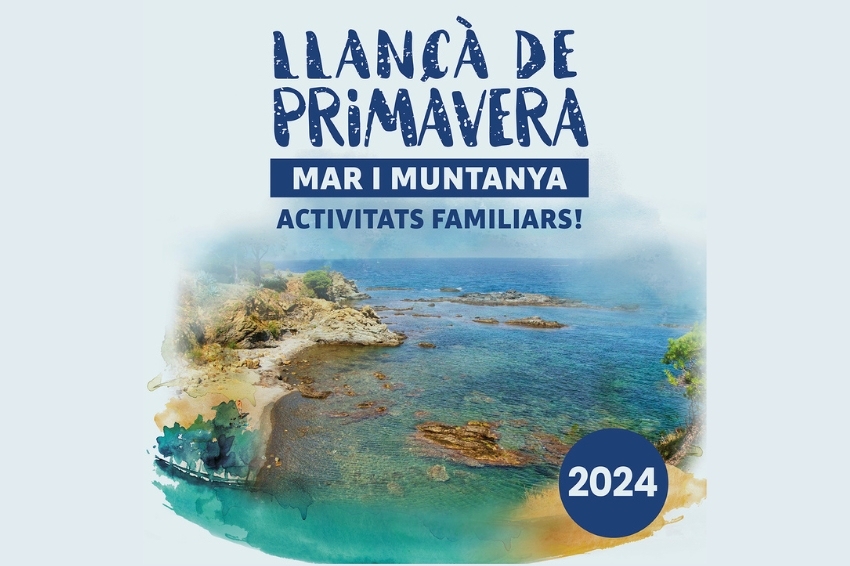 Llançà of spring, sea and mountains, family activities!