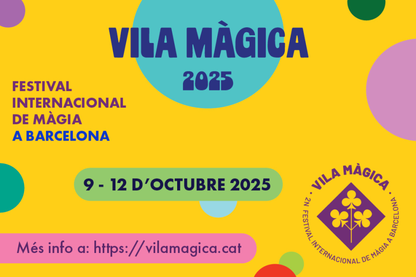 Vila Màgica 2025 - International Magic Festival in Barcelona
