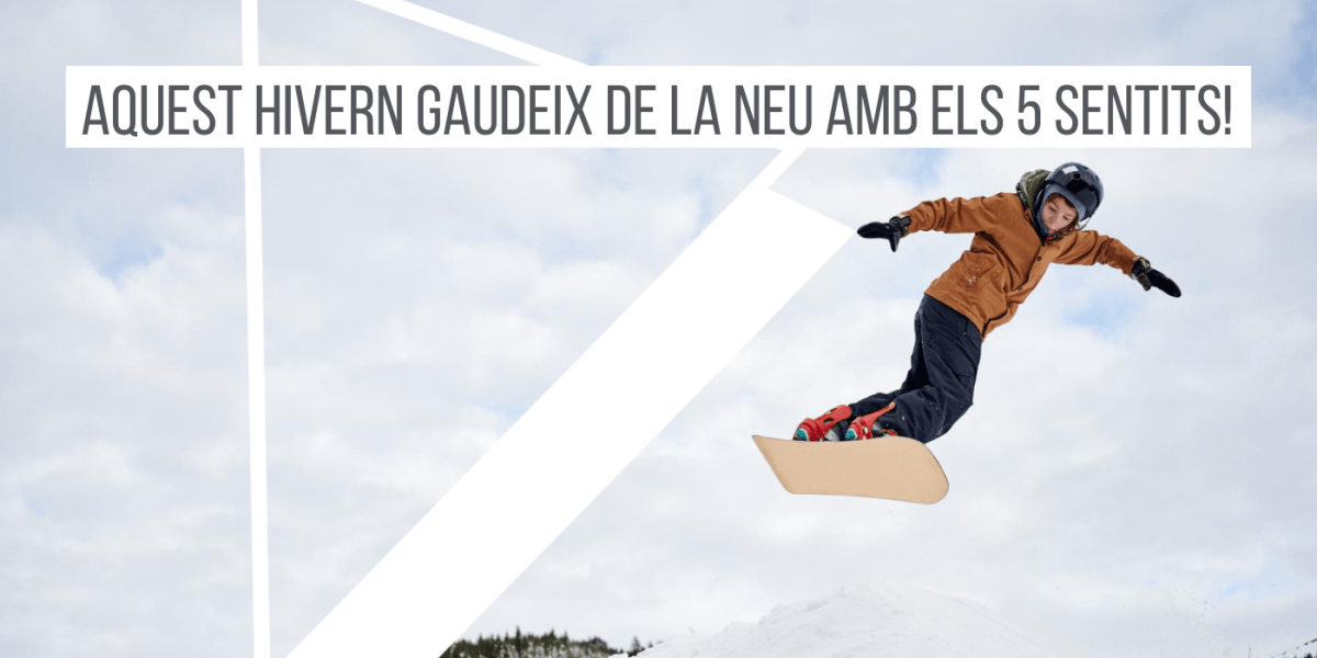 aquest-hivern-gaudeix-de-la-neu-amb-els-5-sentits