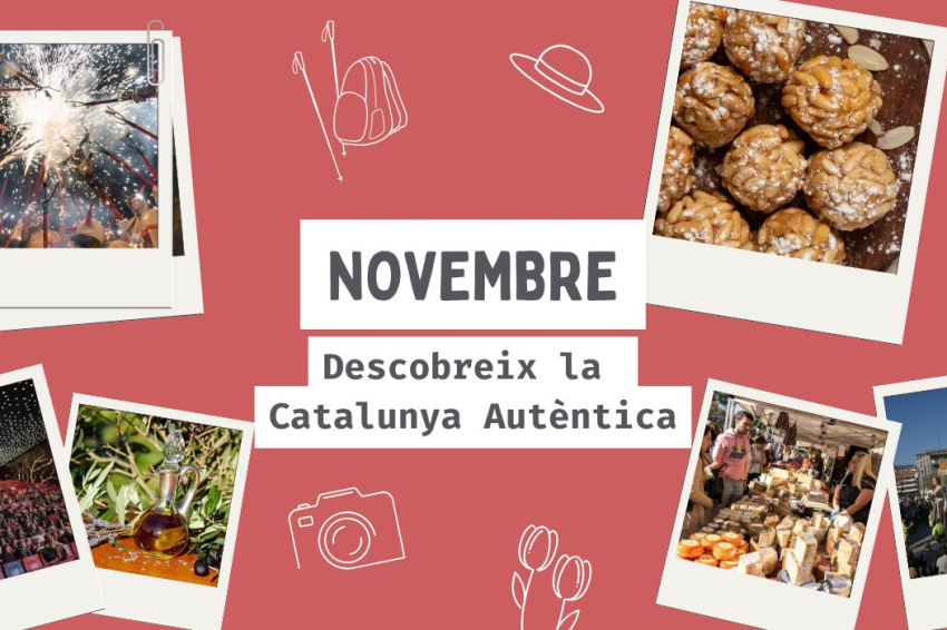 Descobreix la Catalunya Autèntica al novembre!