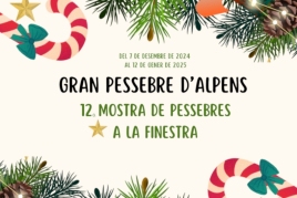 Mostra de Pessebres a la Finestra d'Alpens i Gran Pessebre