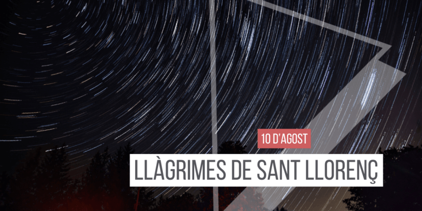 10-agost-llagrimes-sant-llorenc