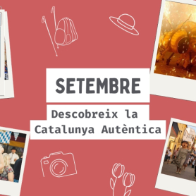 ¡Descubre la Catalunya Auténtica en septiembre!