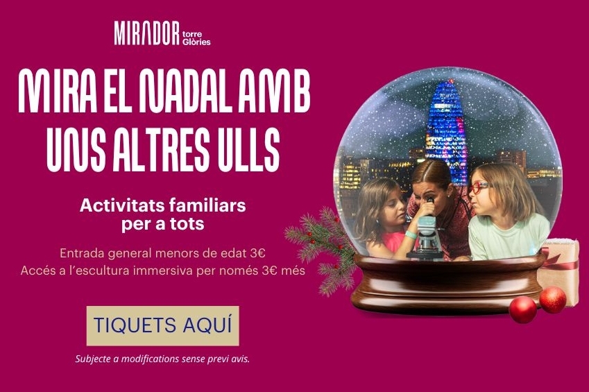 Celebra el Nadal al Mirador Torre Glòries! (Banner Fem Turisme Nadal 24)