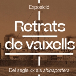 Exposició "Retrats de vaixells" al Museu Marítim de Barcelona