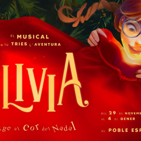 Olivia el musical, viatge al cor del Nadal - Poble Espanyol&#8230;