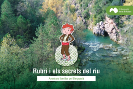 Rubri and the secrets of the river in Berguedà